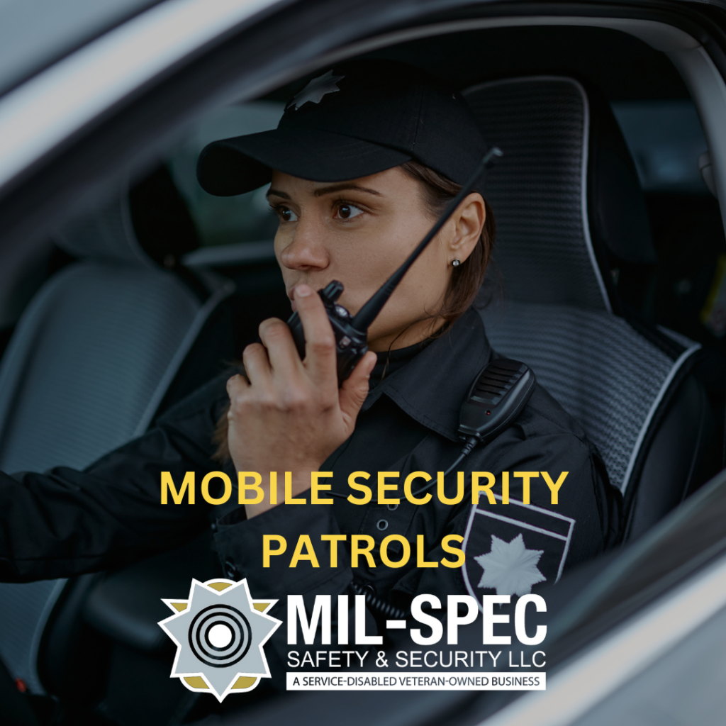 Mobile Security Patrols ensuring safety - Mil-Spec Safety and Security