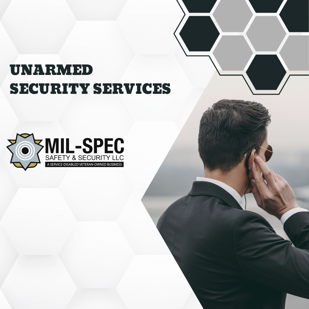 Mil-Spec Safety and Security Unarmed Security Services - Ensuring Safety and Security without firearms